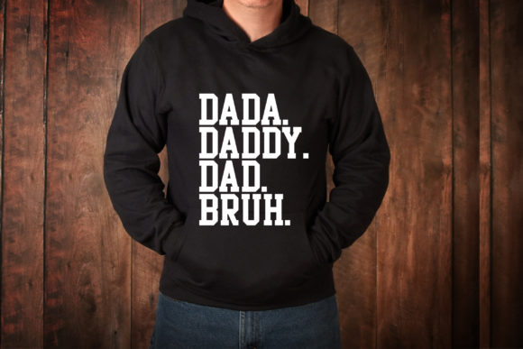 Dada Daddy Dad Bruh SVG: A Father’s Day Design with Personality