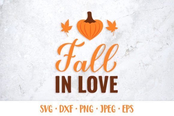 Fall in Love SVG. Autumn Quote