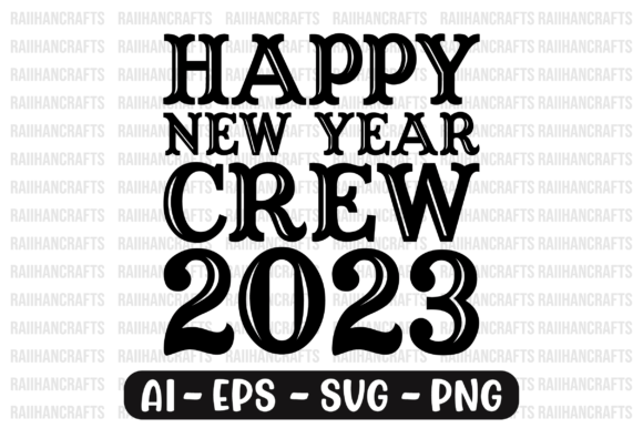 Happy New Year Crew 2023 Svg