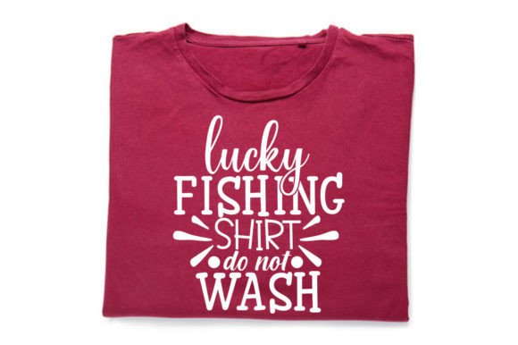 Lucky-Fishing-Shirt-do-not-Wash_Fishing