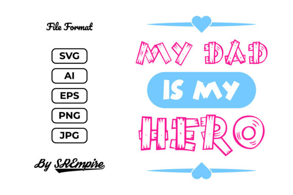 My Dad is My Hero Father’s Day Quote Review