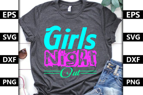 Wedding Quote SVG Design, Girls Night Out